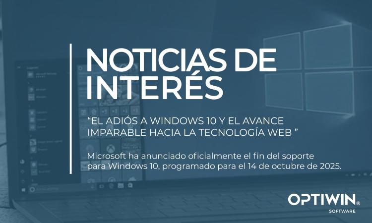 EL ADIÓS A WINDOWS 10 Y EL AVANCE IMPARABLE HACIA LA TECNOLOGÍA WEB